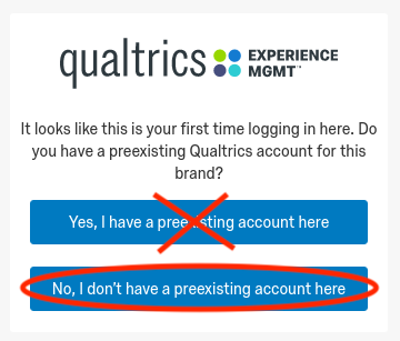 Qualtrics preexisting account dialog